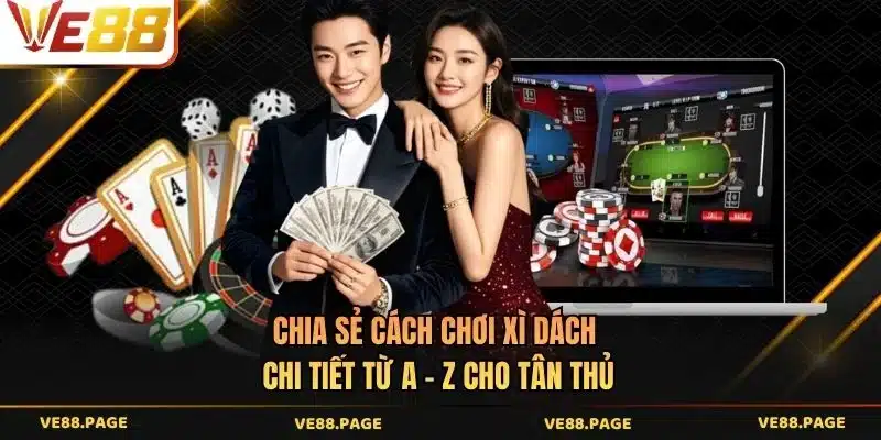 Cách chơi Xì dách