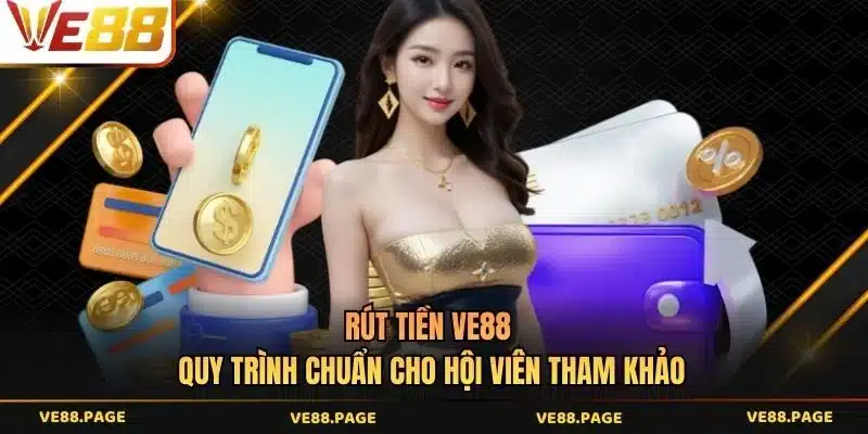 rút tiền VE88