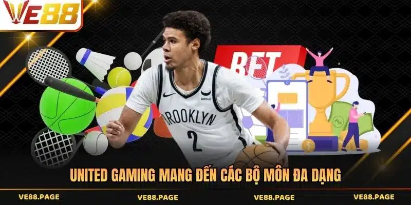 United Gaming mang đến các bộ môn đa dạng